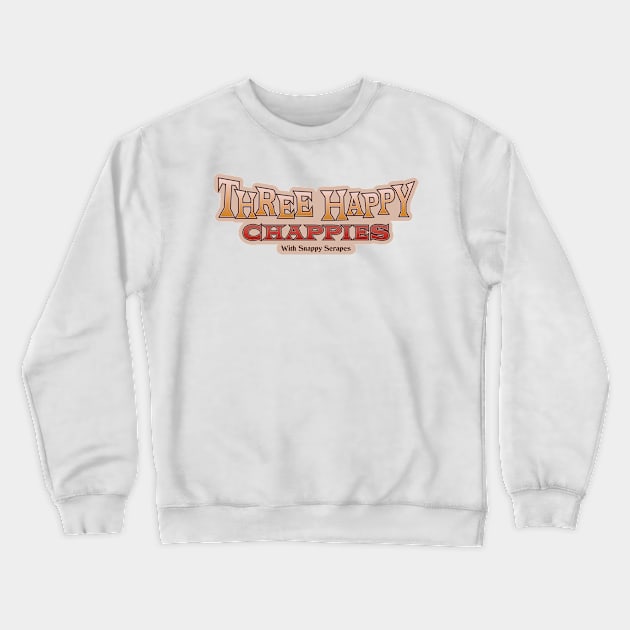 Three Happy Chappies with Snappy Serapes Crewneck Sweatshirt by AnneCampbellDesign